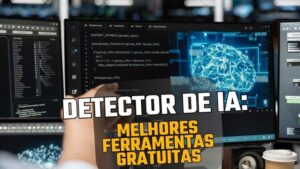 Detector de IA: melhores ferramentas gratuitas