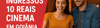 ingressos 10 reais cinema goiânia